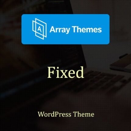 Array Themes Fixed WordPress Theme - Download $4.49