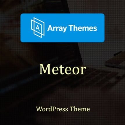 Array Themes Meteor WordPress Theme - Download $4.49